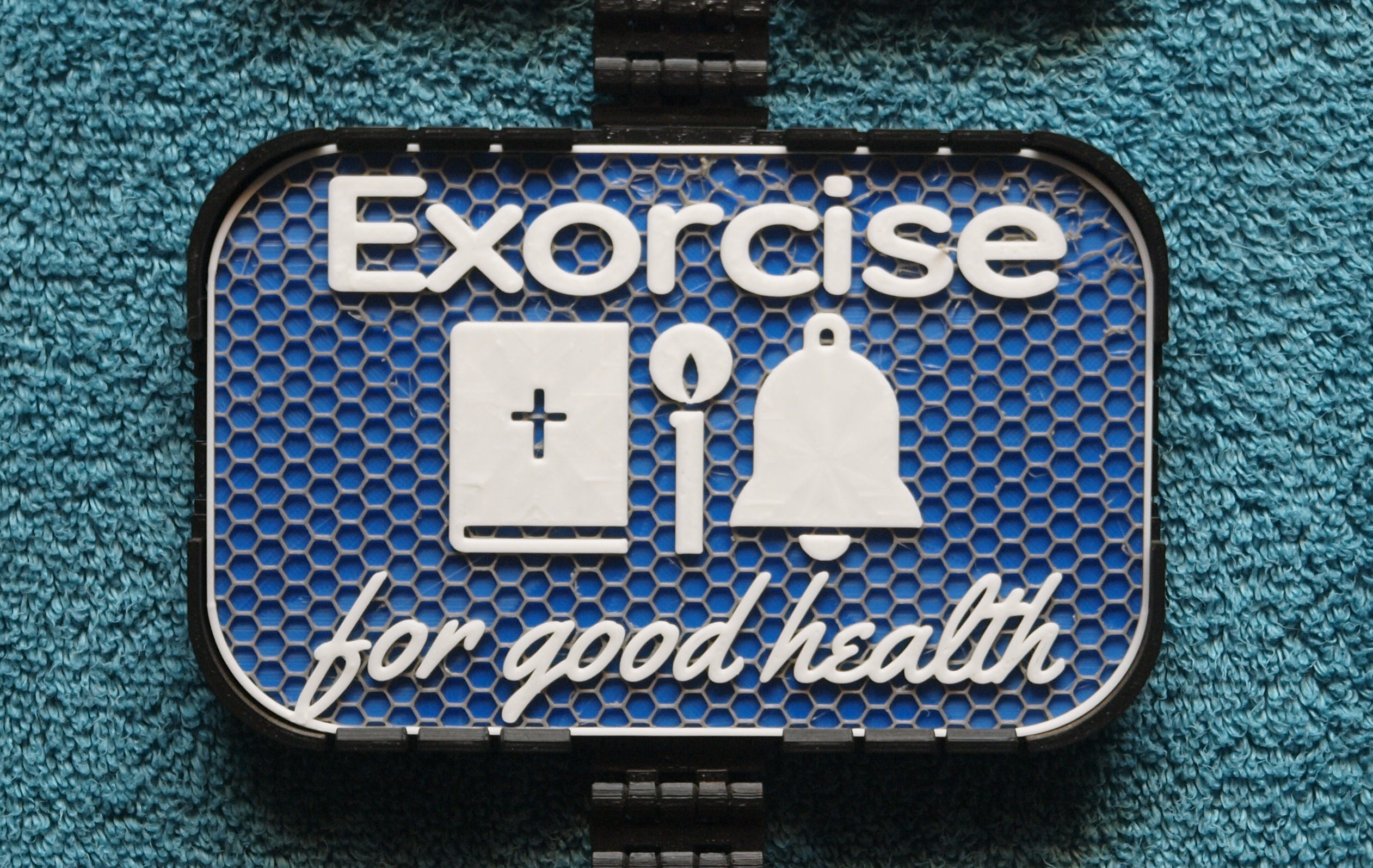 Exorcise for Good Health sign