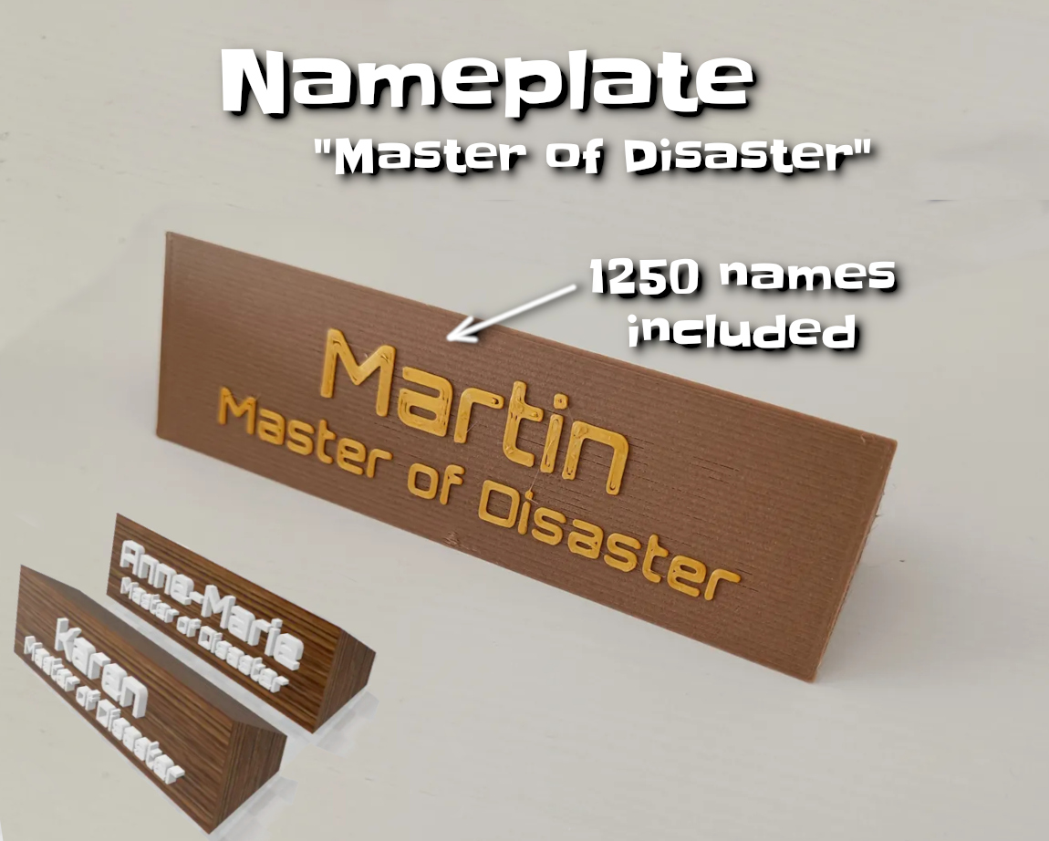 Nameplate "Master of disaster" (1250 names included)