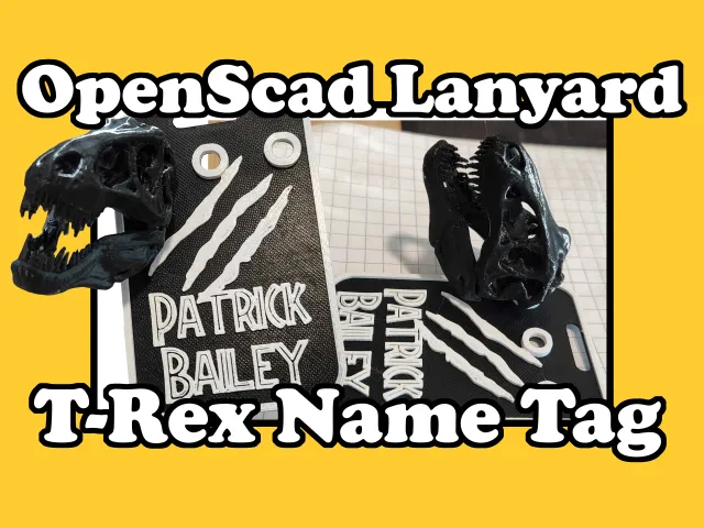 OpenScad Lanyard T-Rex Name Tag
