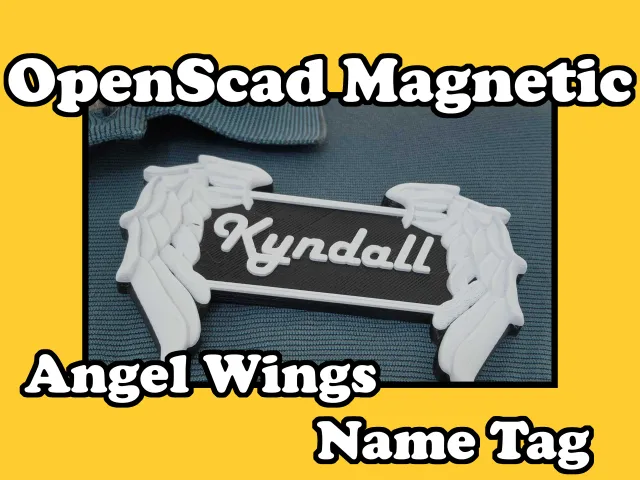 OpenScad Magnetic Angel Wings Name Tag
