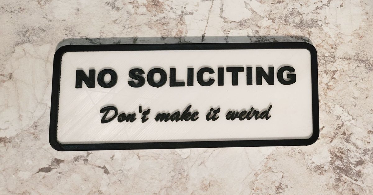 No Soliciting Door Sign by FilthyMick | Download free STL model | Printables .com for Free Printable No Soliciting Printable
