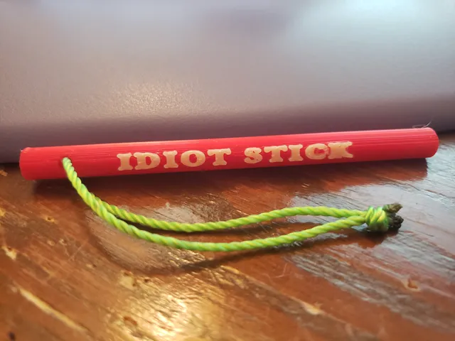 Idiot Stick