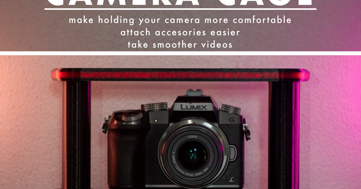 Camera cage by PenguinNinja Download free STL model