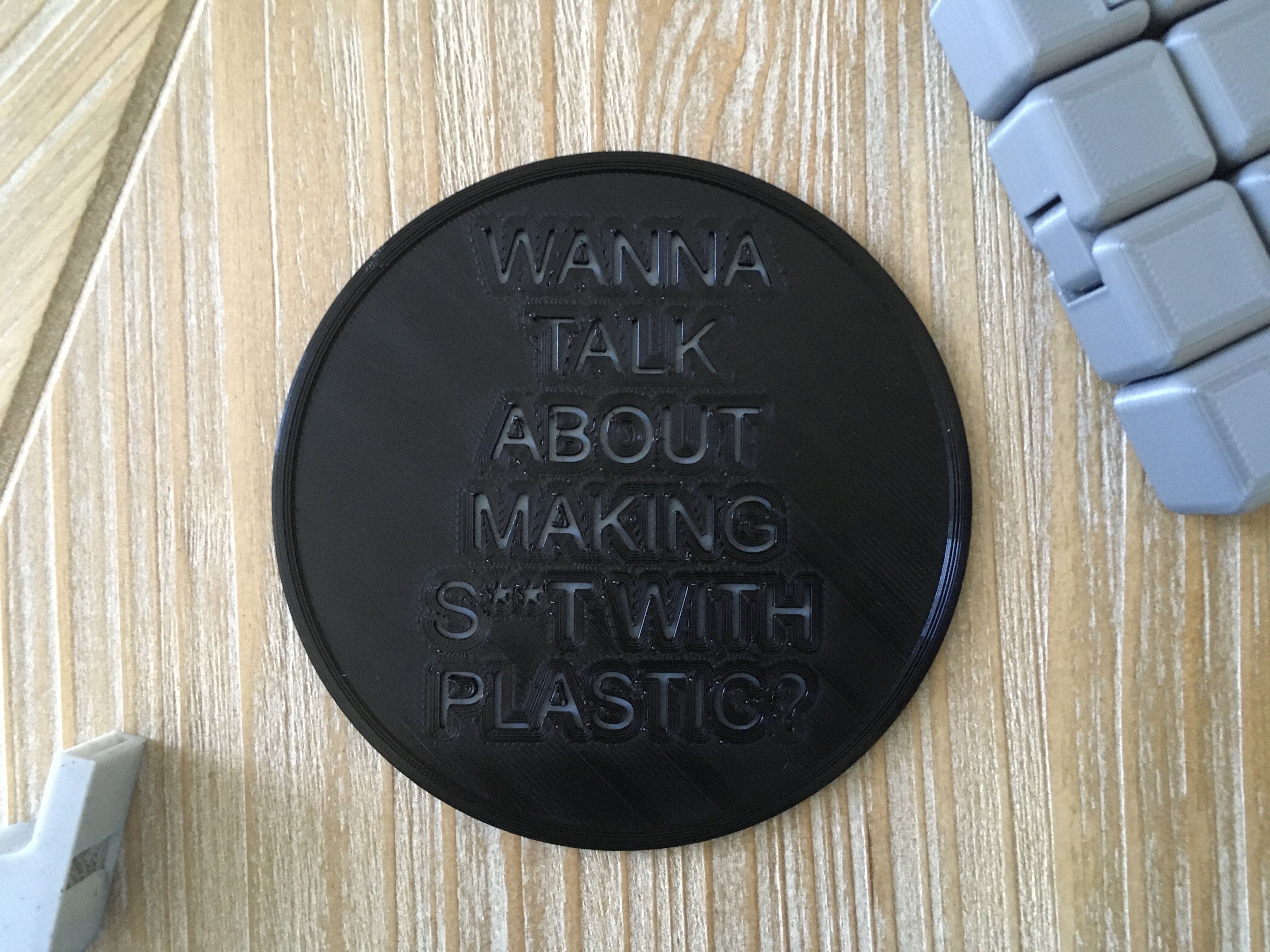 "Wanna talk about making s**t with plastic?" coaster