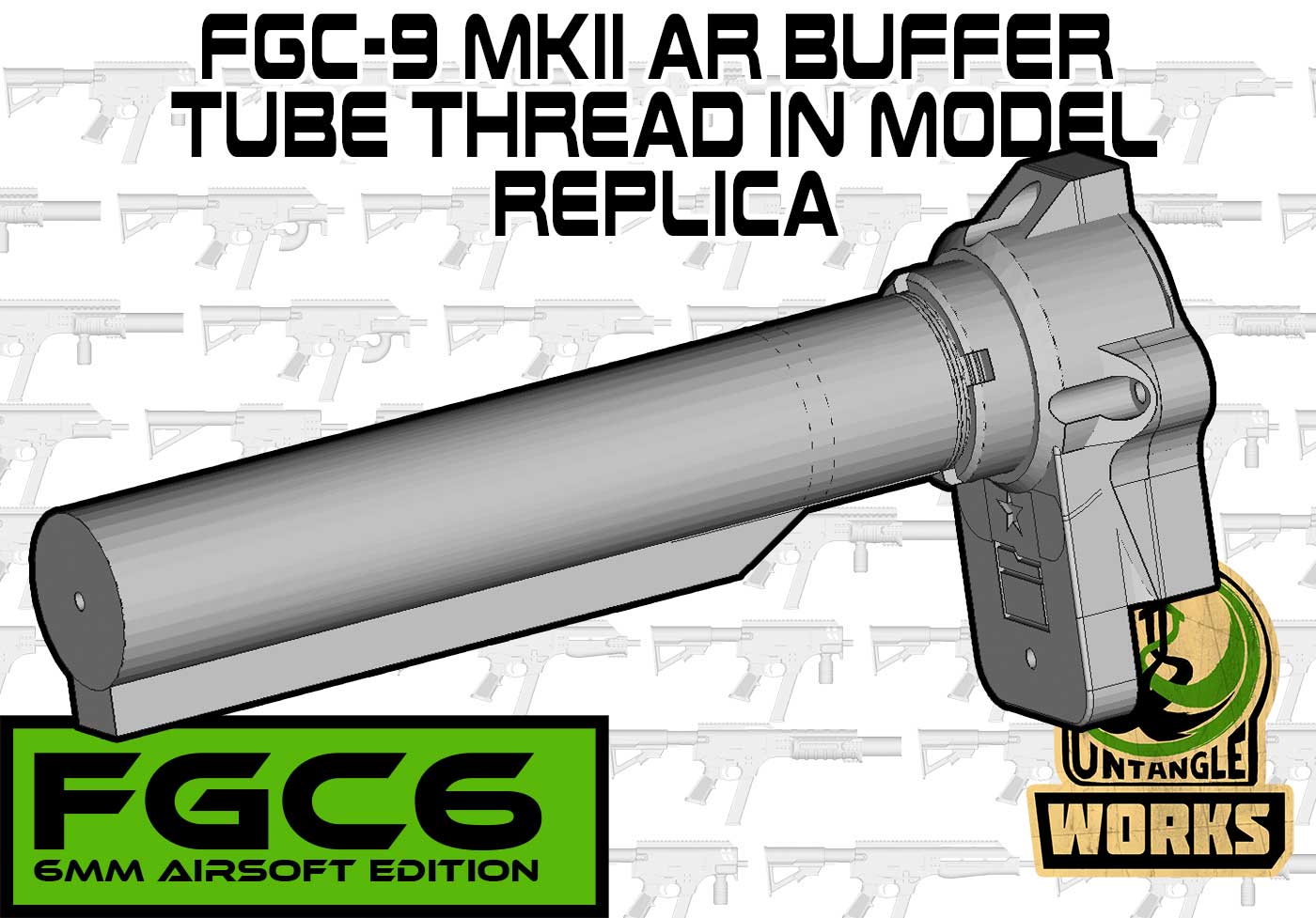 FGC6: FGC9 MKII AR buffer tube thread in model replica