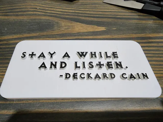 Deckard Cain Stay a While and Listen Sign