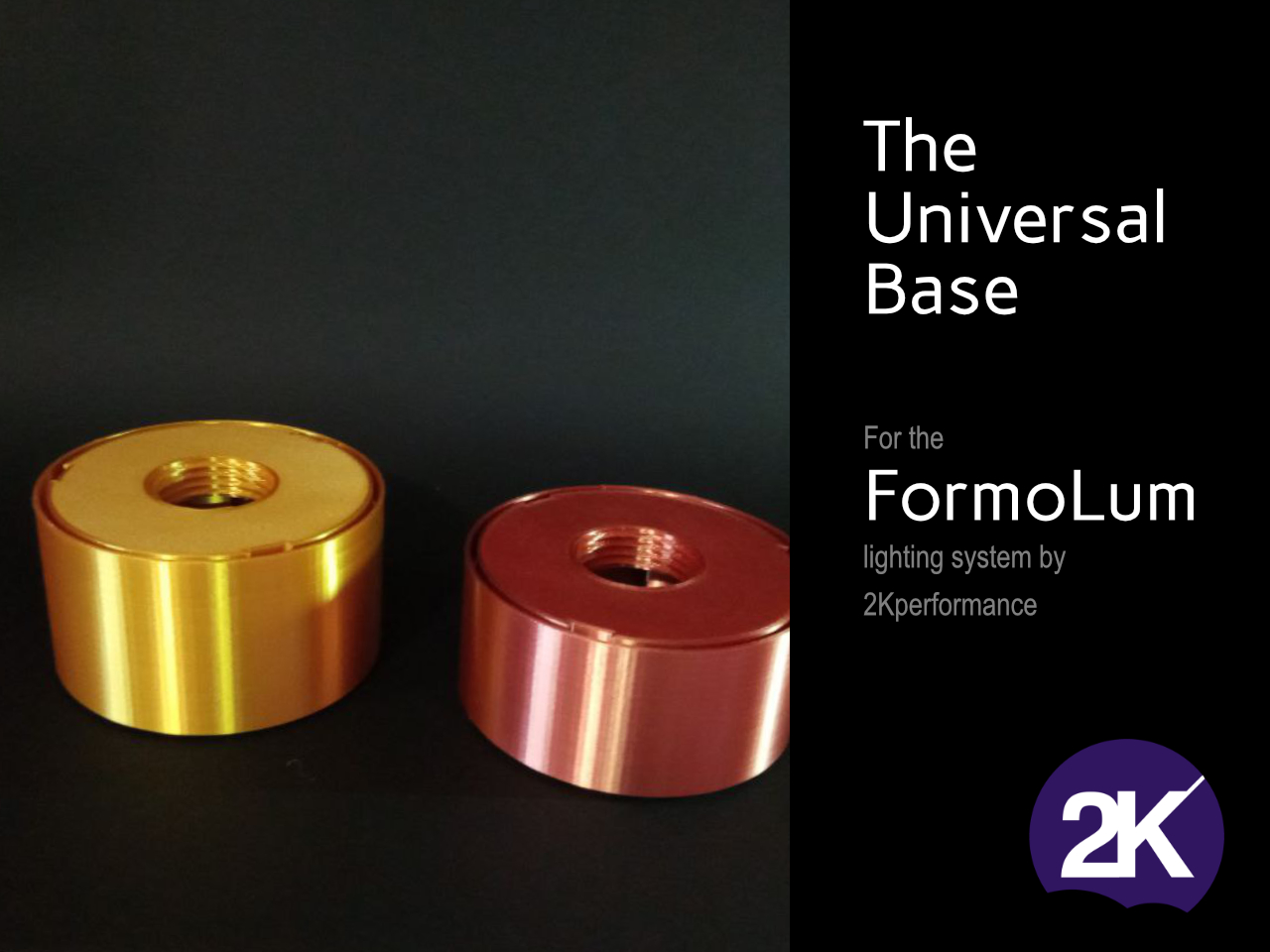 The Universal Base for the modular FormoLum lighting system