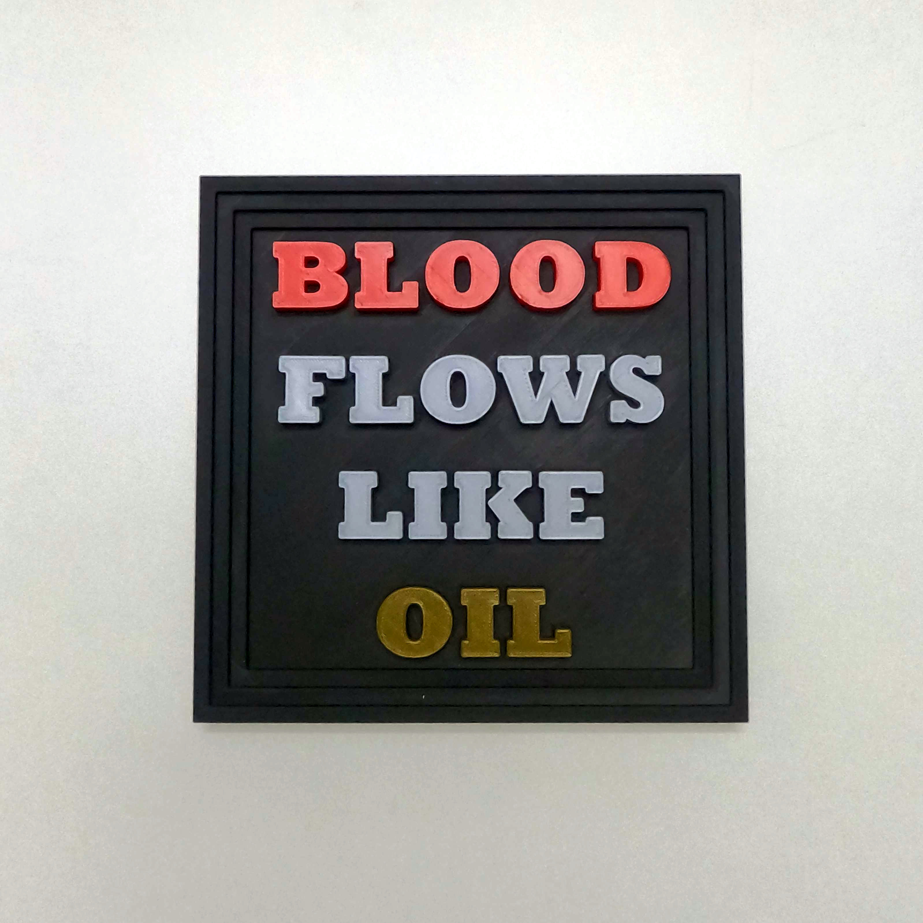 [Signs.0003] BloodFlowsLikeOil