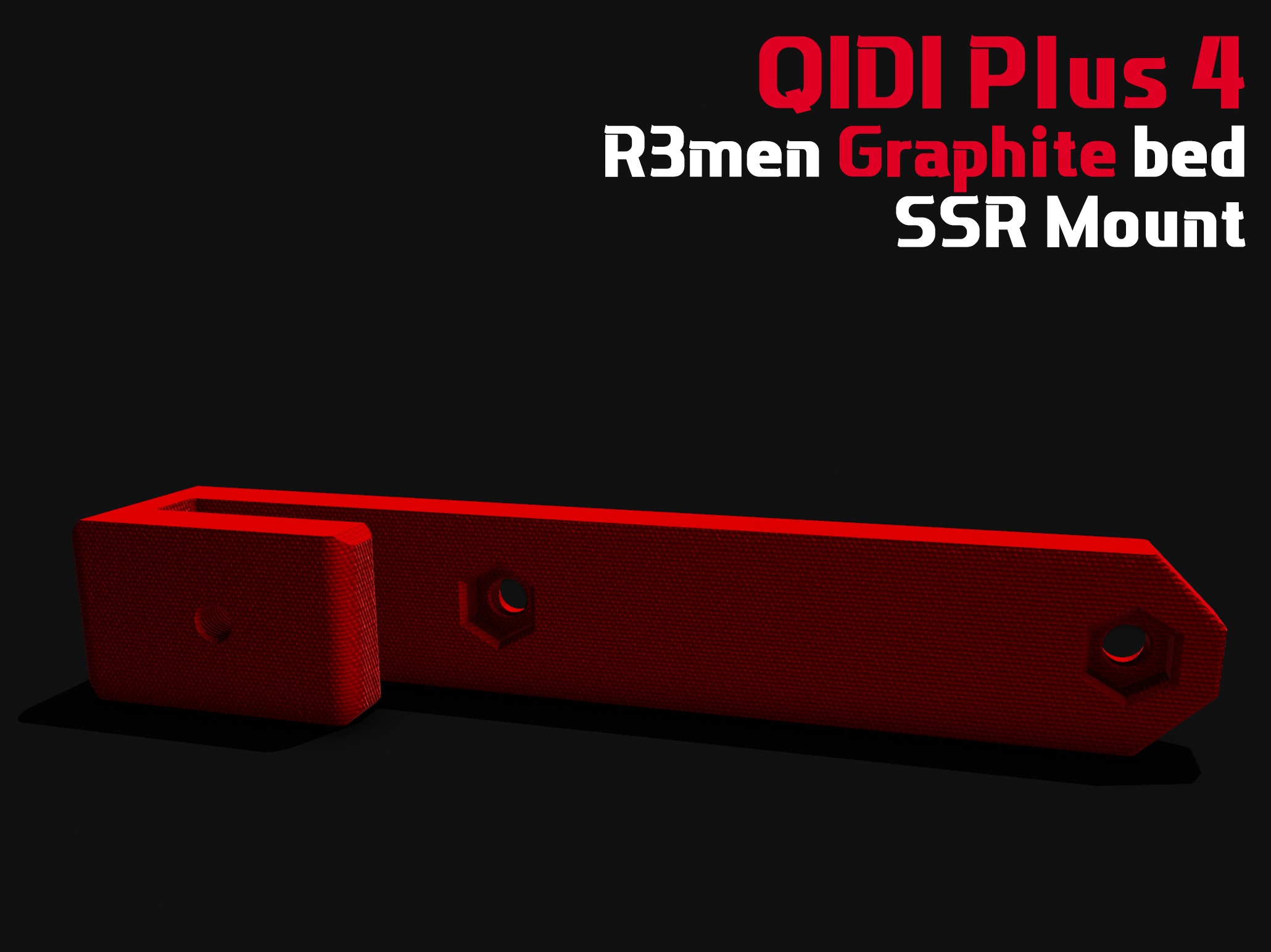 Qidi Plus 4 R3men Graphite Bed SSR Mount