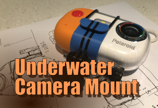 Underwater Camera Mount