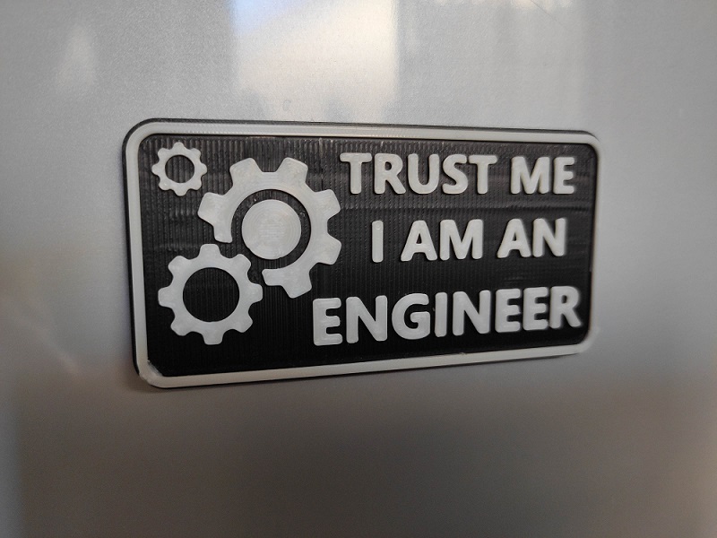 Trust me I am an Engineer