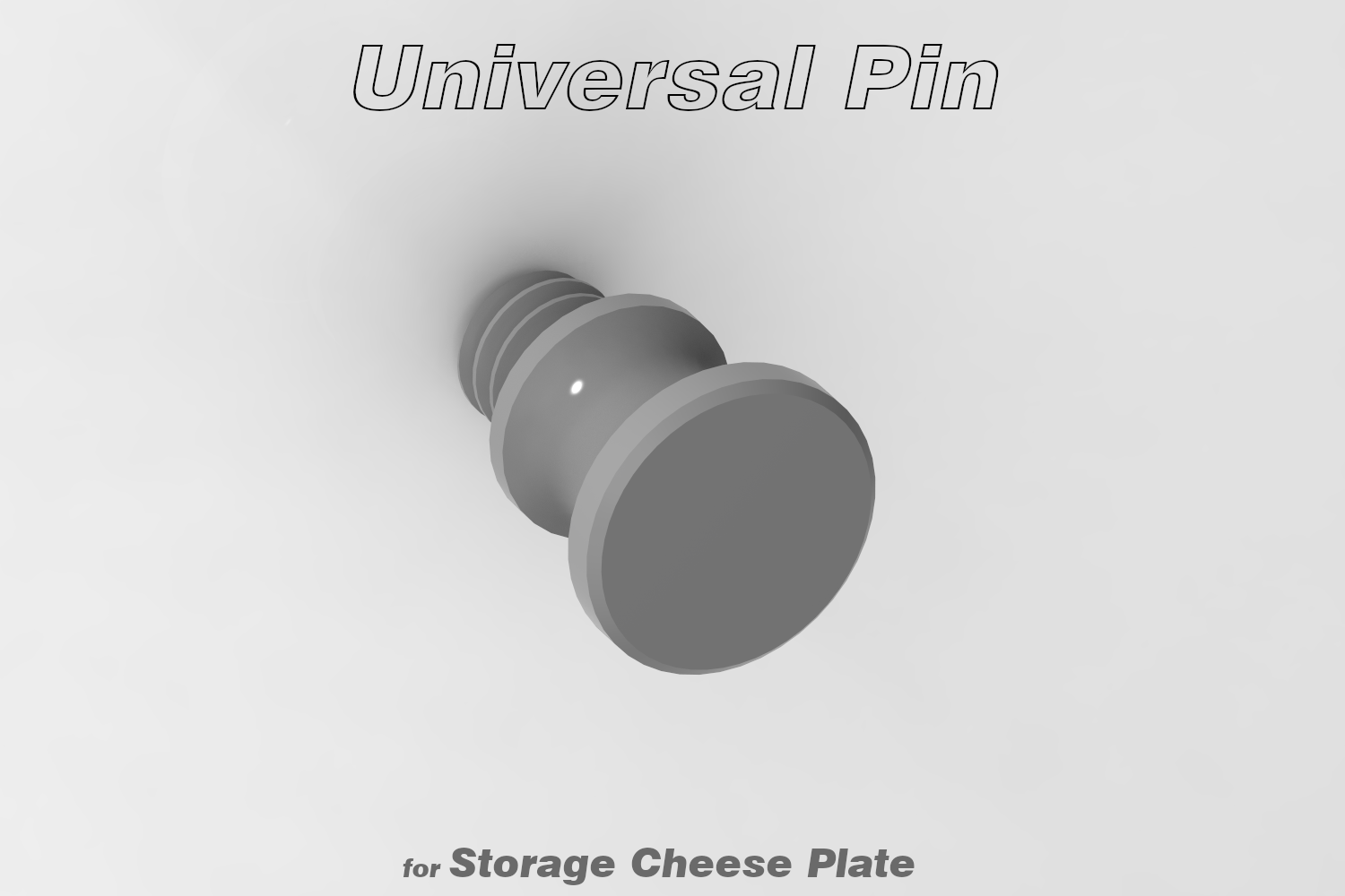 Universal Pin (for Storage Cheese Plate)