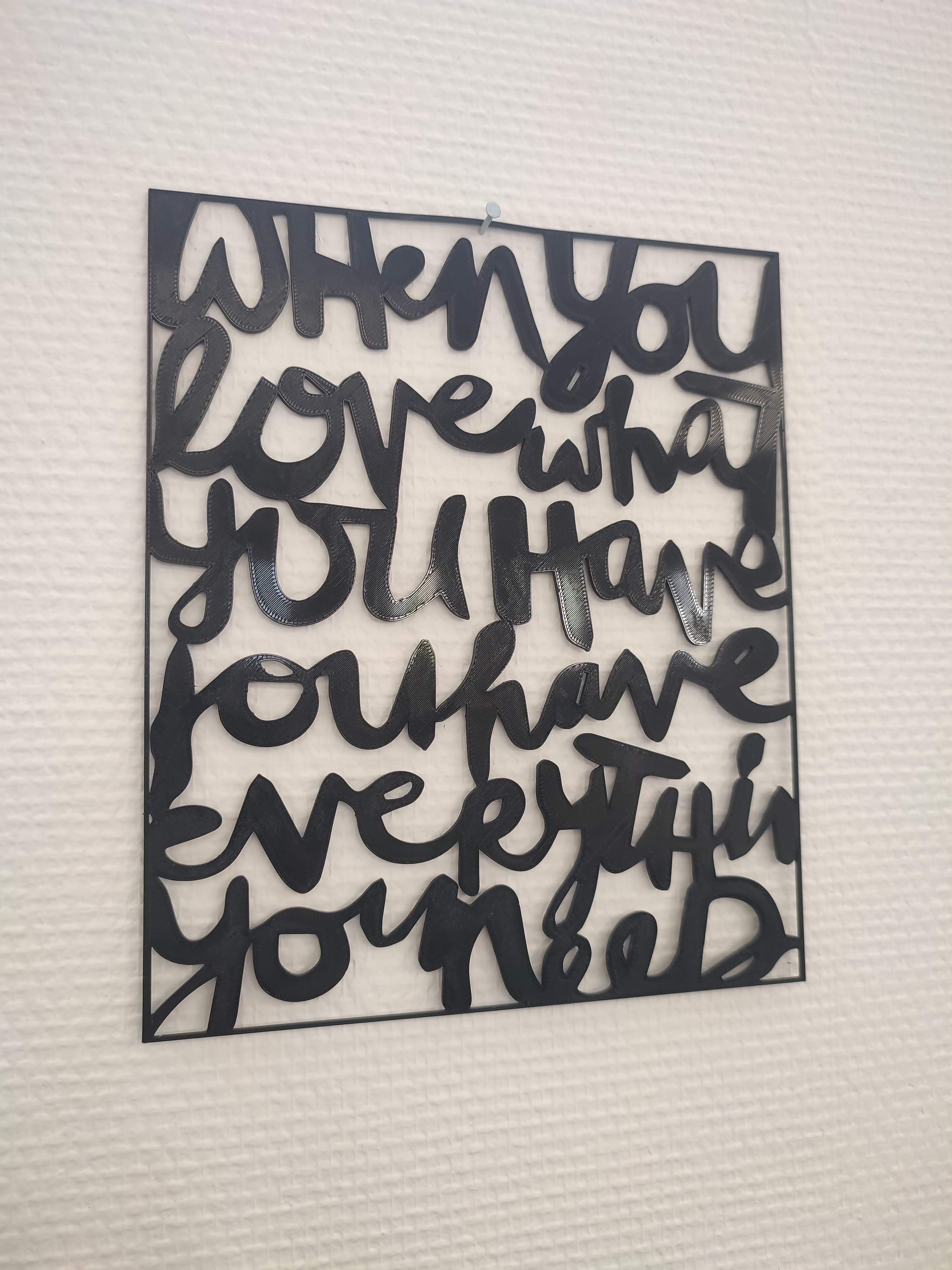 When you love what you have... (Wall art)