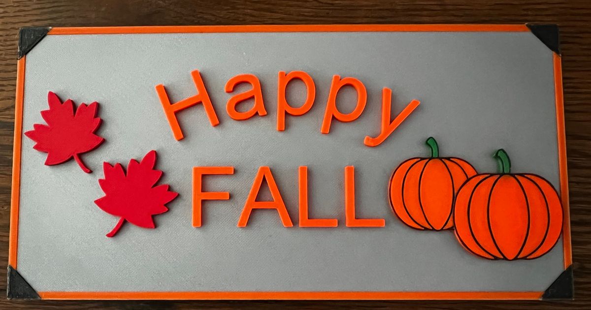 Happy Fall sign MMU by EngMike | Download free STL model | Printables.com