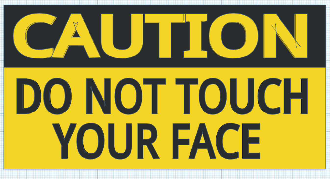 Caution Sign - Do not touch your face