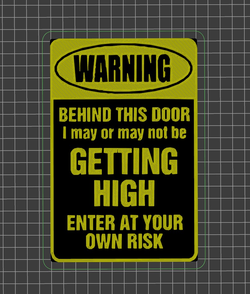 High behind closed doors warning sign