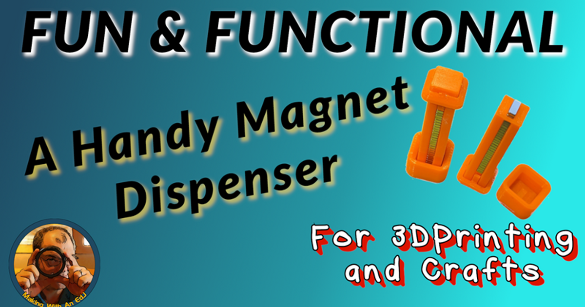 Handy Magnet Dispensers por Ed Johnson, Descargar modelo STL gratuito