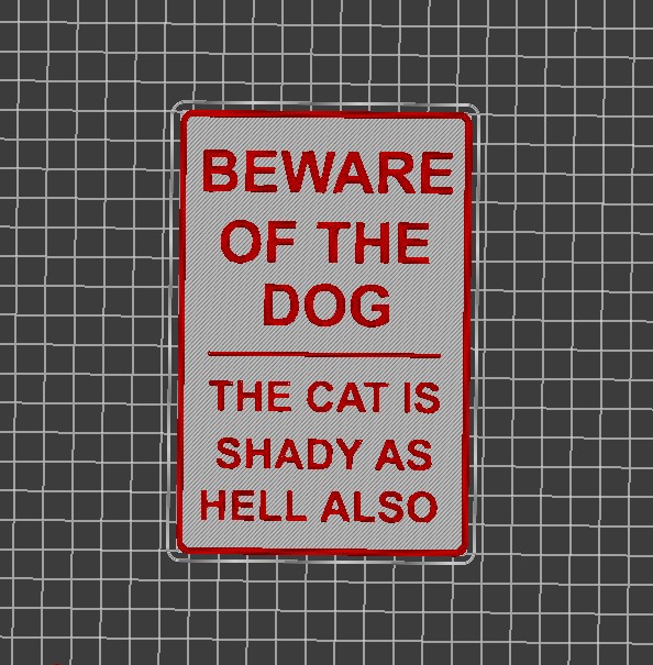 Beware of the dog yet the cat mostly - wall sign