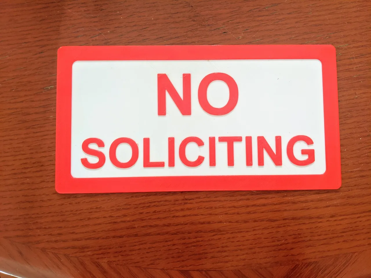 No Soliciting Sign by TheWylieStCoyote | Download free STL model |  Printables.com