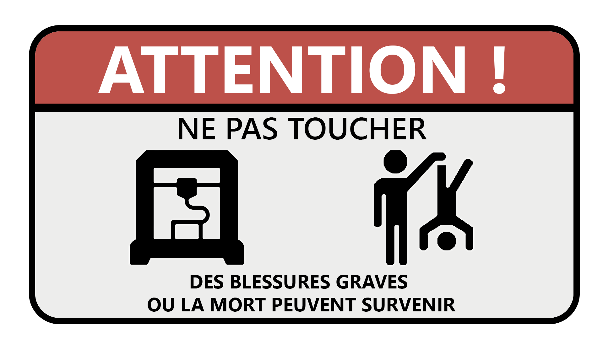 Version Française du panneau "Ne pas toucher"