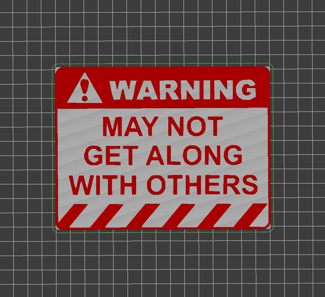 Caution: does not get along with others - wall sign