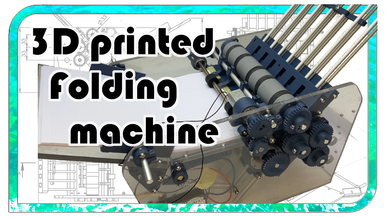 3D printed Paper folding machine