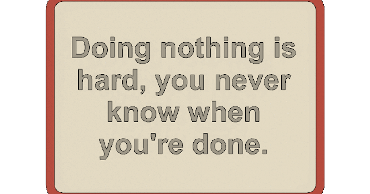 Doing Nothing Sign - MMU by Greg Kats | Download free STL model ...