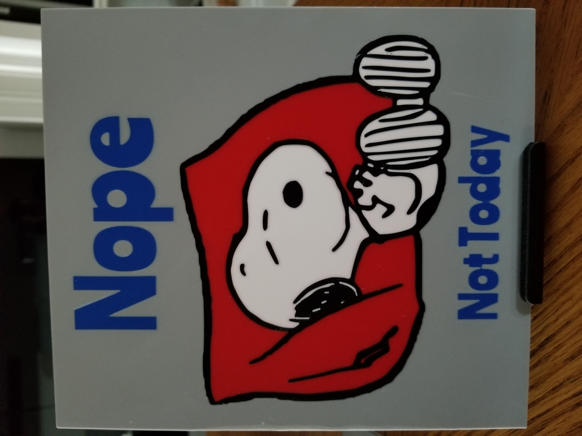 Nope Not Today Sign #2