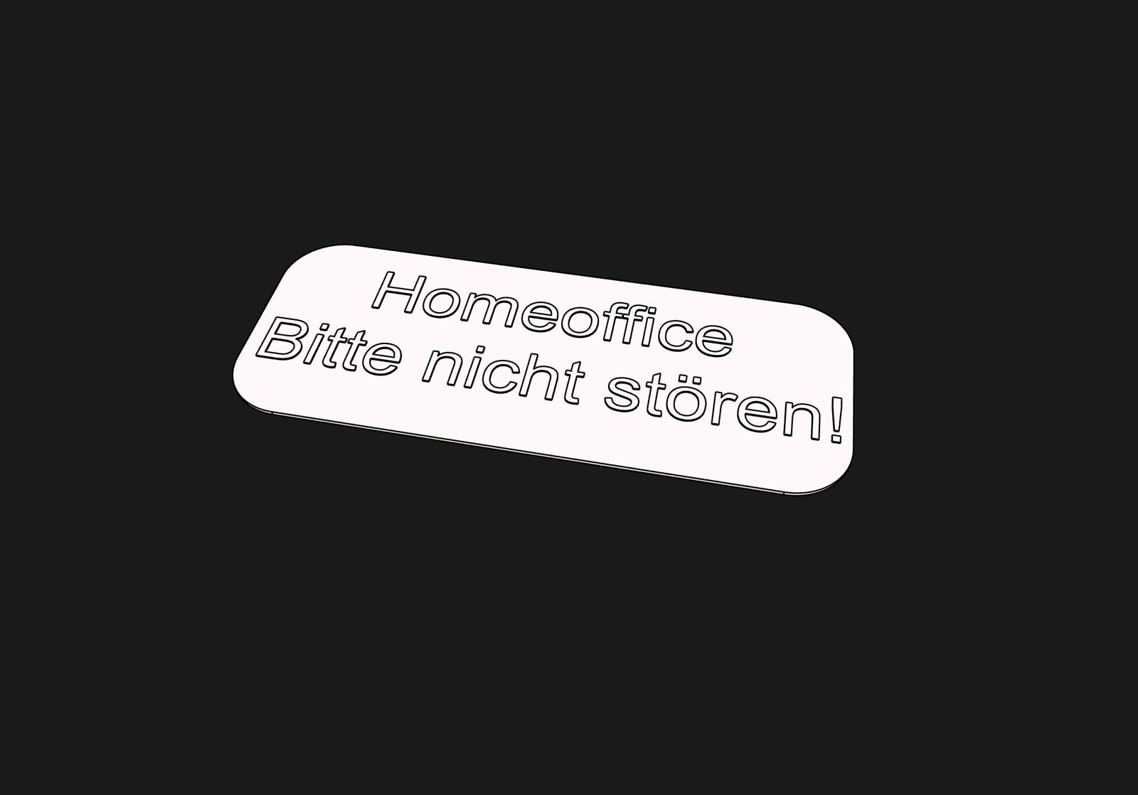 Homeoffice Schild