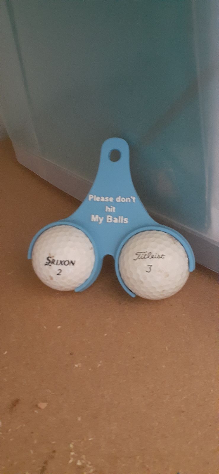 Golf Ball Holder - Please Don't hit my Balls