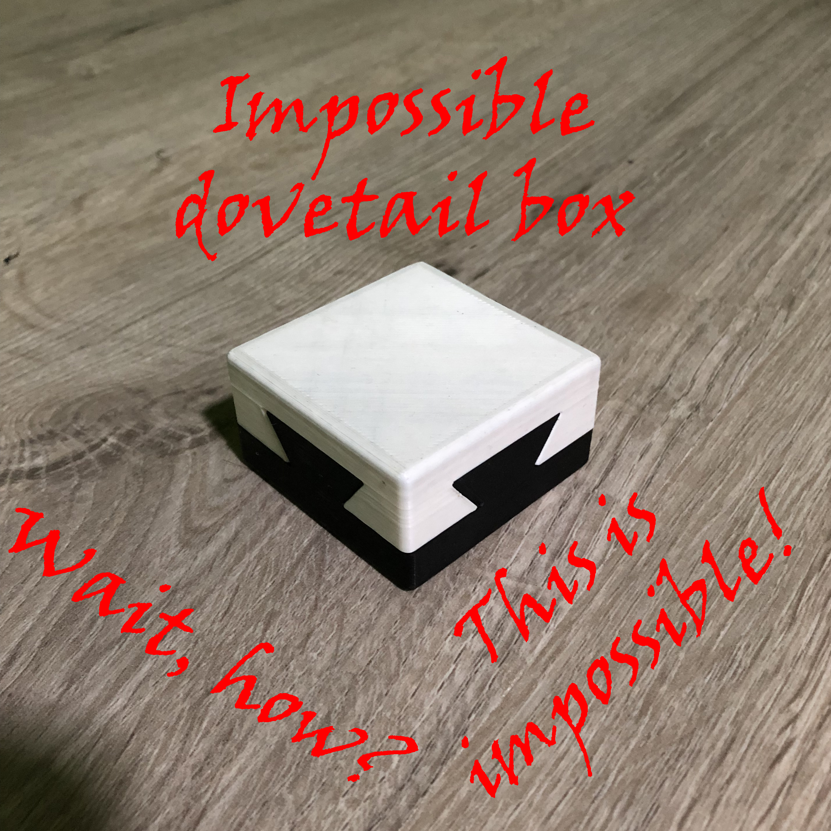 Impossible dovetail box