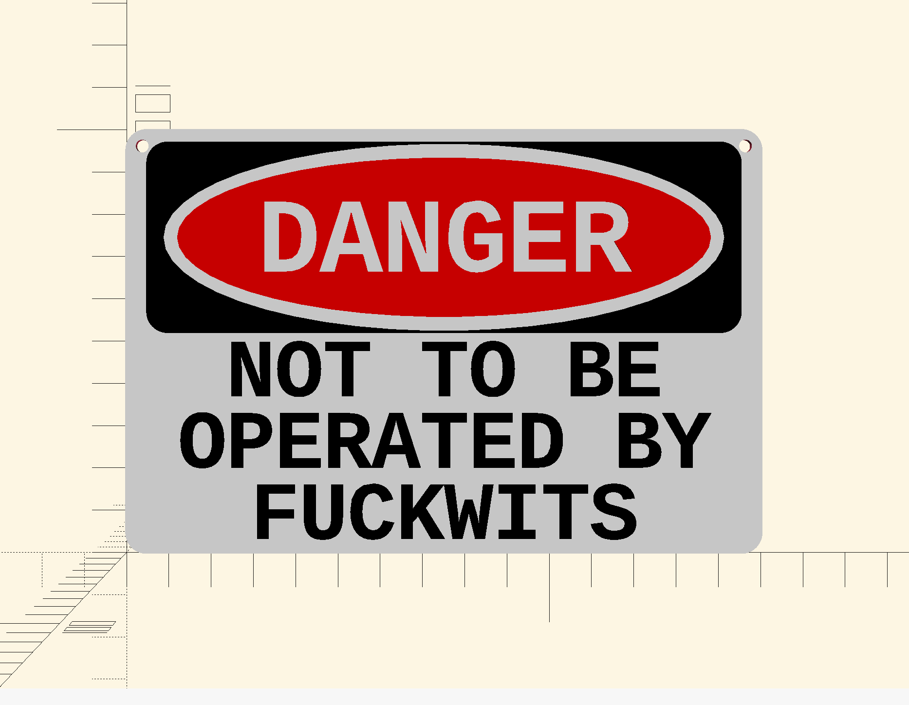 Danger - Not to Be Operated By Fuckwits sign by wam3d | Download free ...