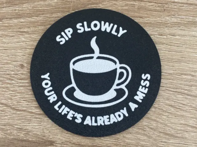 Facedown print funny coaster