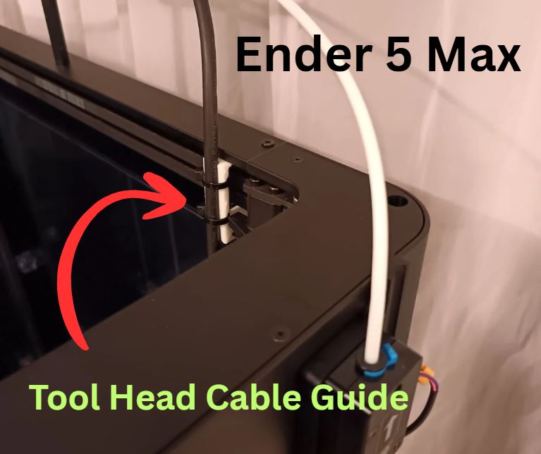 Ender 5 Max Tool Head Cable Internal Guide