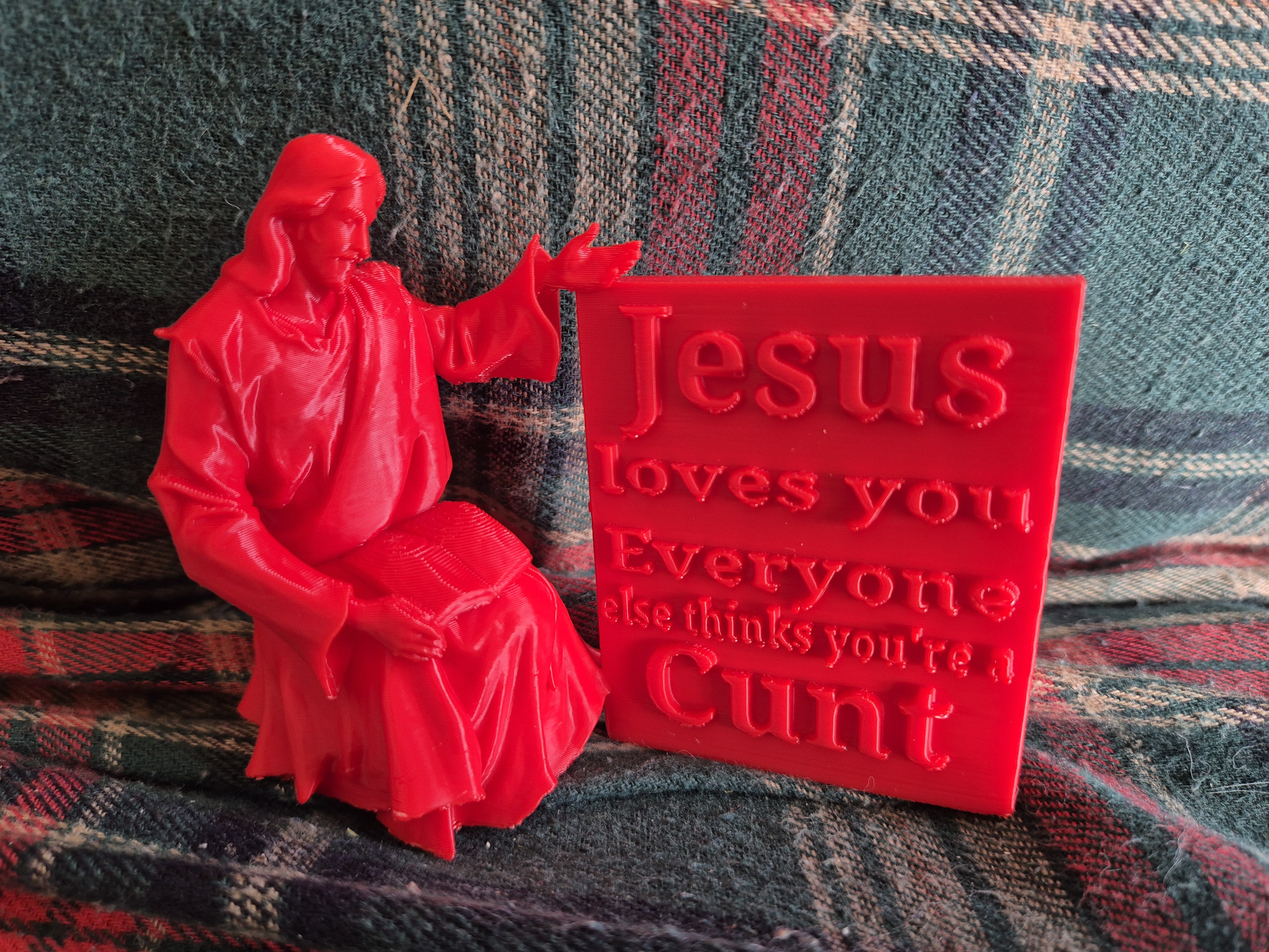 Jesus Loves You - Everyone Else Thinks You're a C***