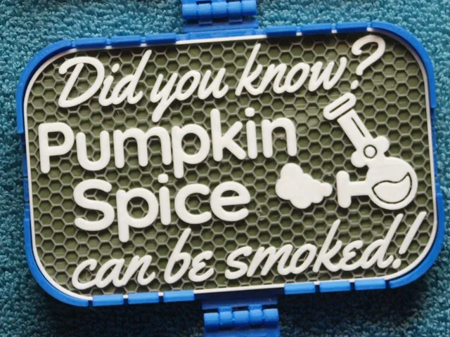 Pumpkin Spice can be smoked sign