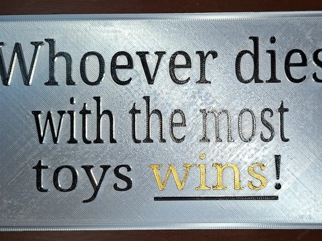 Whoever die with the most toys wins.