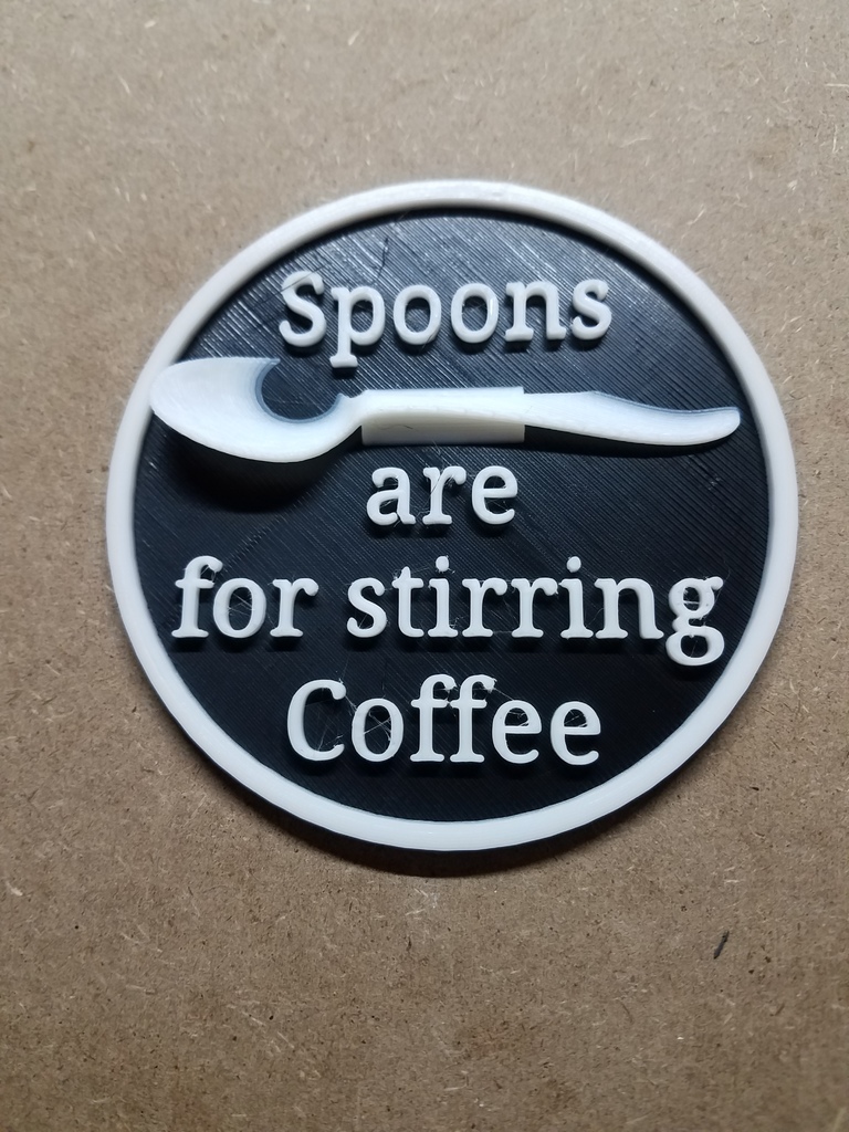 Spoons are for stirring coffee