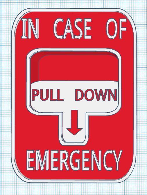 Pull In Case Of Emergency Knob/Handle