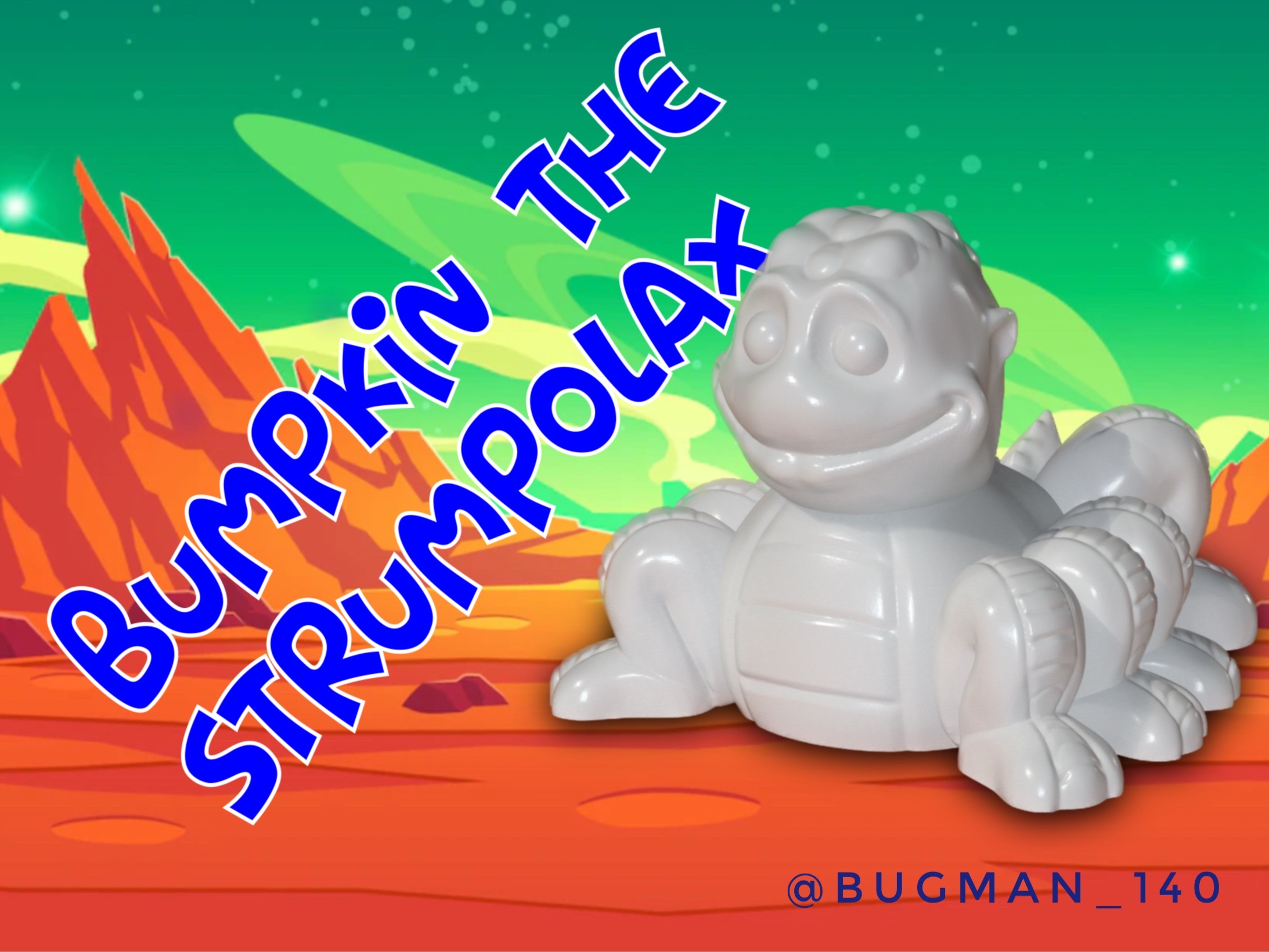 Bumpkin the Strumpolax