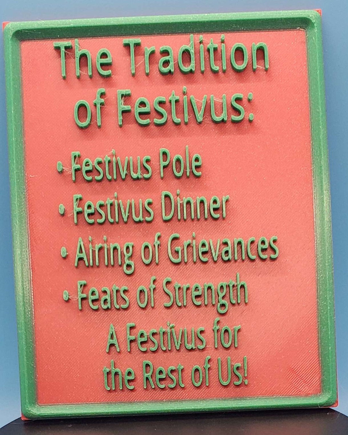 The Tradition Of Festivus Sign By Omaha3DPrints | Download Free STL ...