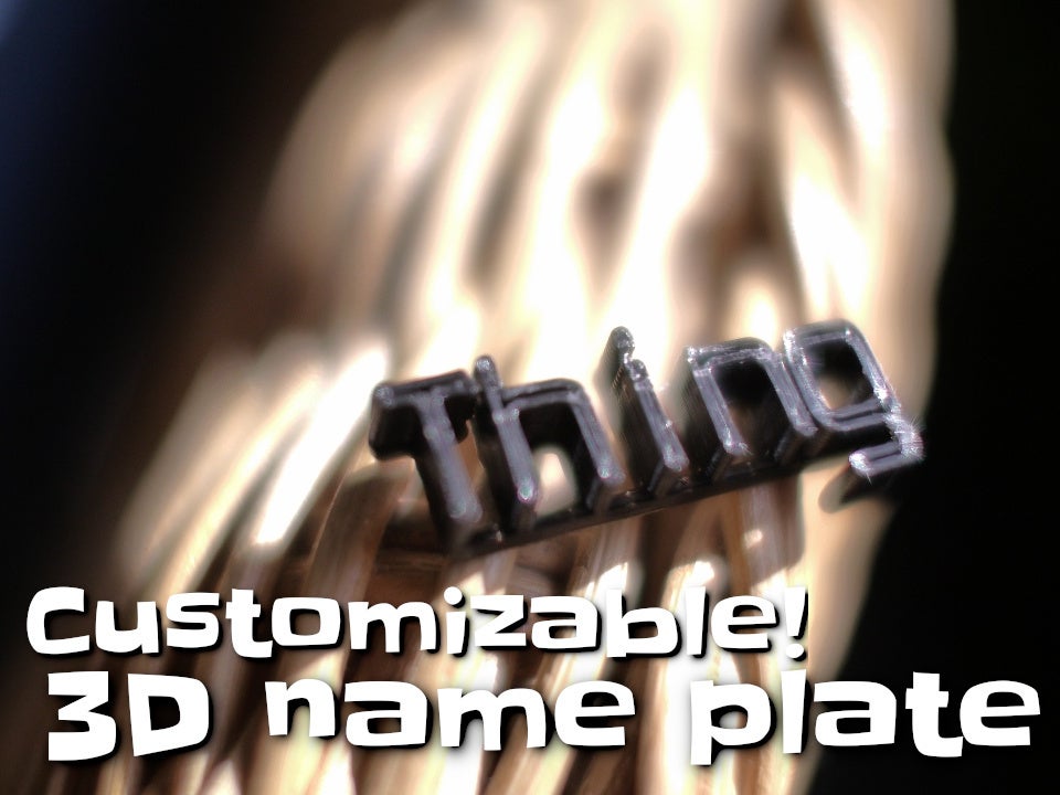 Customizable 3D name plate