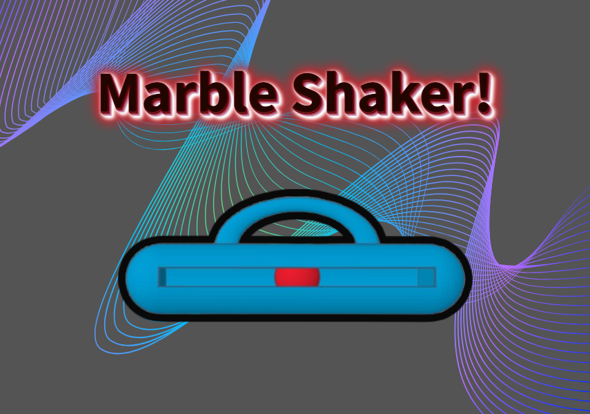 Marble Shaker