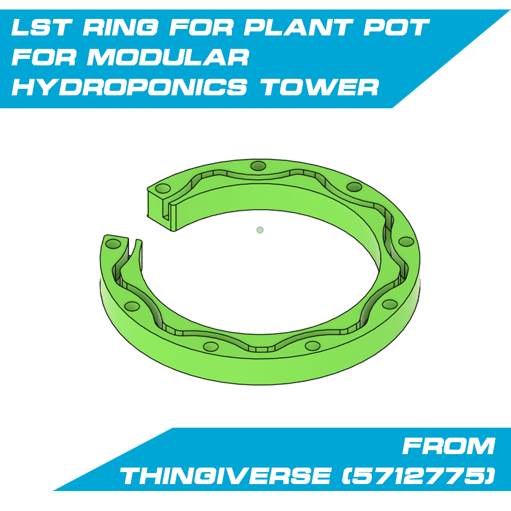 LST ring for plant pot for Modular Hydroponics Tower from Thingiverse (5712775) / LST-Ring für Pflanztopf für Modular Hydroponics Tower