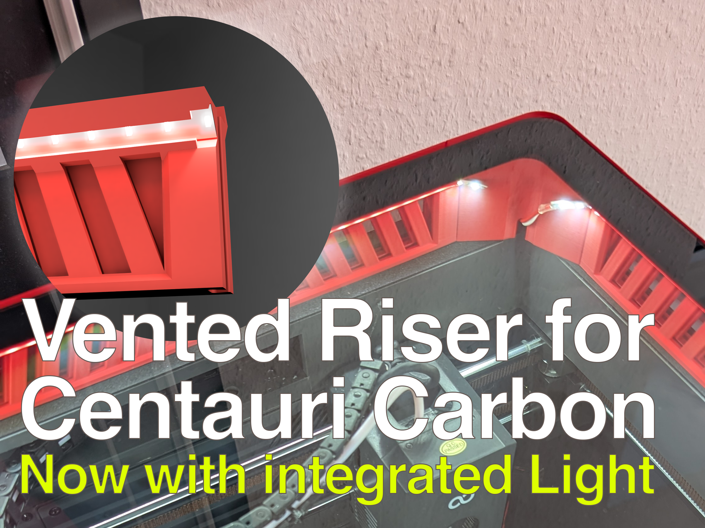 Vented Riser with integrated LED Slot for Elegoo Centauri Carbon