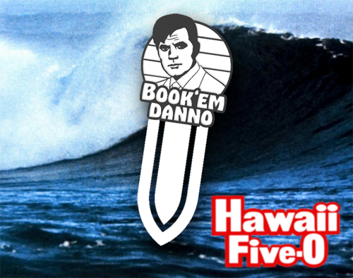 Book 'Em, Danno Bookmark