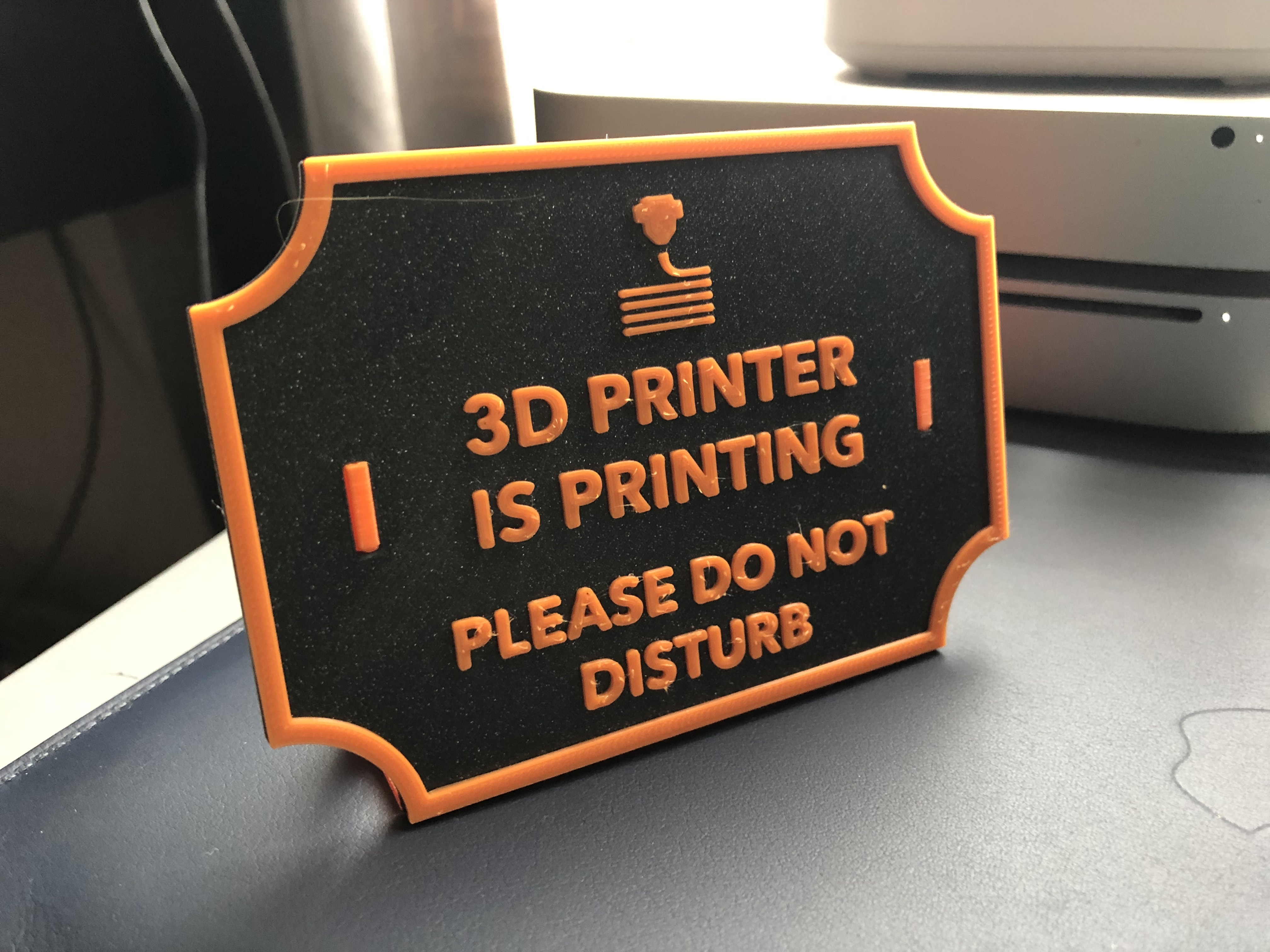 Sign - "3d Printer is Printing"