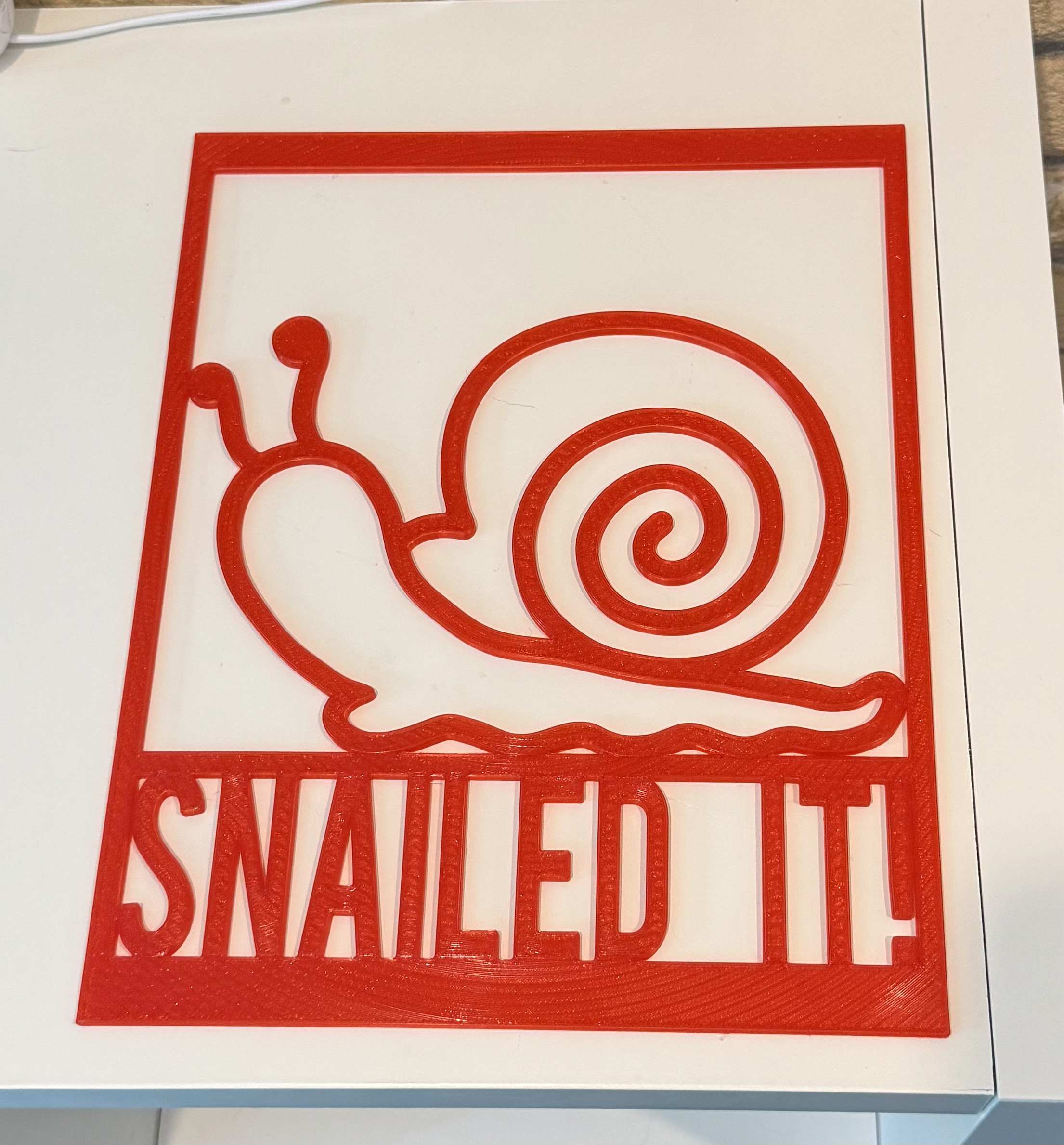 Snailed it sign