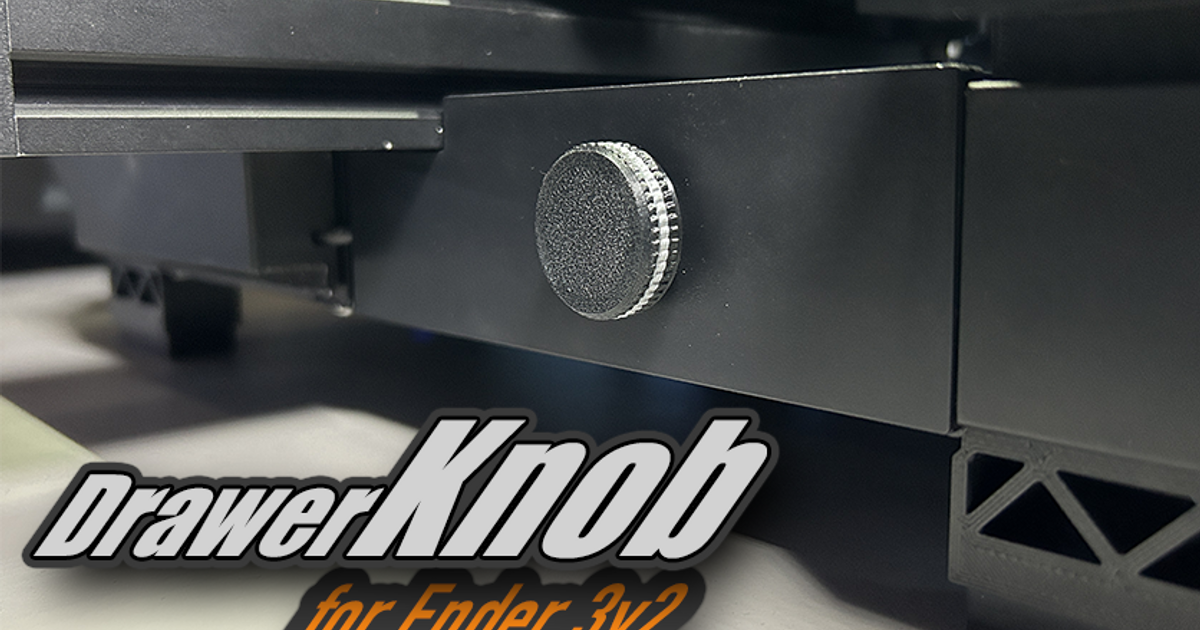 Professional Ender 3v2 Drawer Knob by K2_Kevin | Download free STL ...