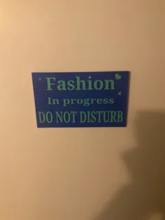 Fashion in progress do not disturb sign